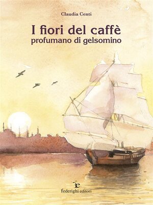 cover image of I fiori del caffè profumano di gelsomino